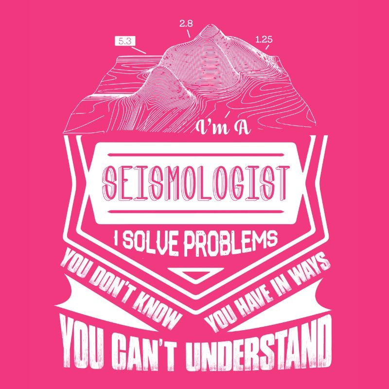 Seismologist I Solve Problems