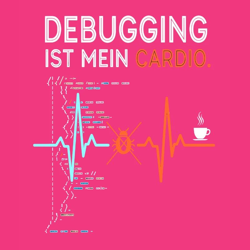 Debugging ist mein Cardio - Computer Nerd
