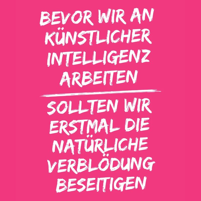 Before we work on artificial intelligence