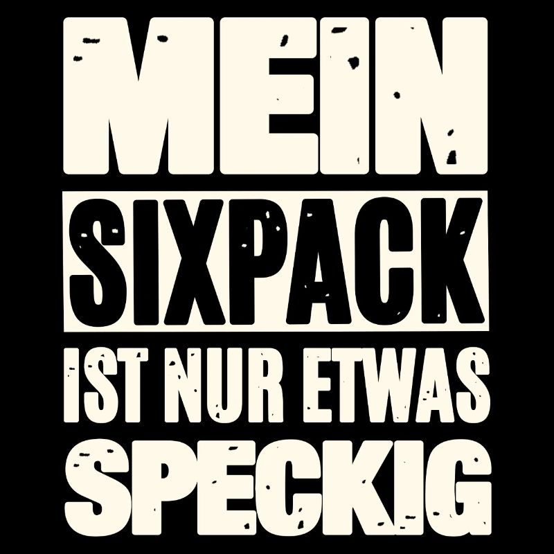 Lustiger Sixpack Spruch