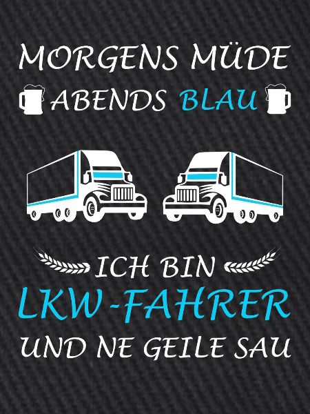 Lkw Fahrer Spruch Berufskraftfahrer Fernfahrer