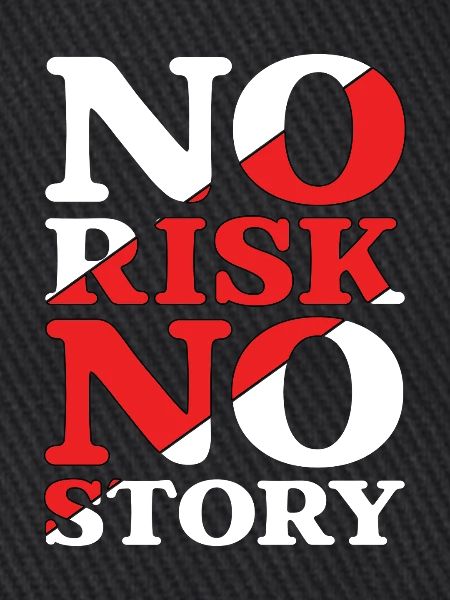 No Risk No Story