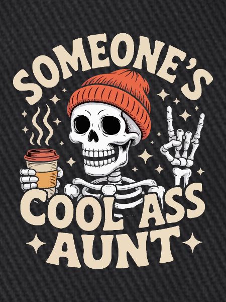 Someones Cool Ass Aunt 