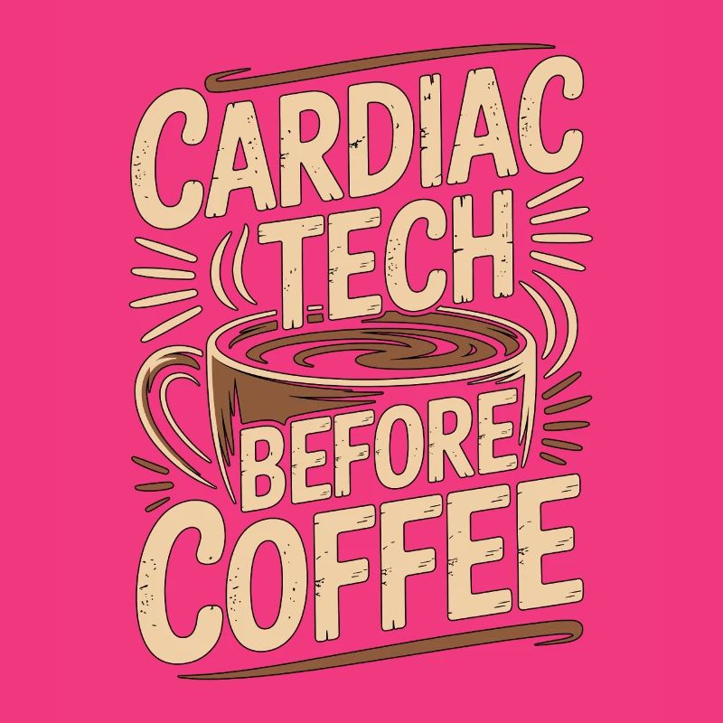 Cardiac Tech Before Coffee Echo Tech Coffee Lover