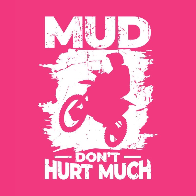 Mud doesn't hurt