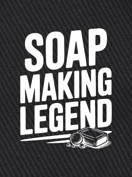 Soap Making Legend