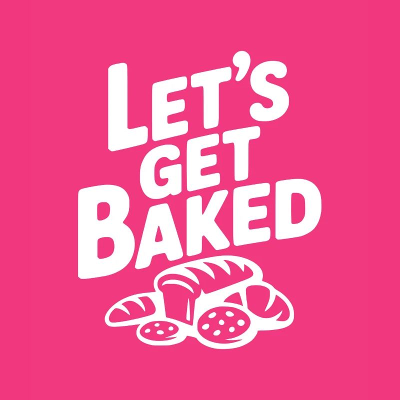 Let's Get Baked