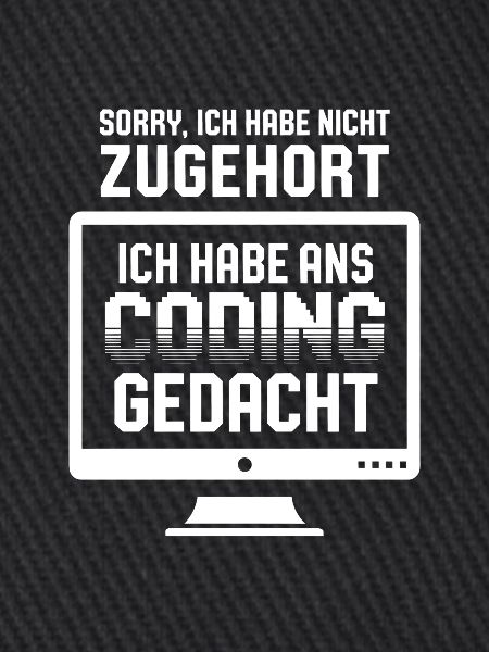 Coding Gedanke statt Zuhören