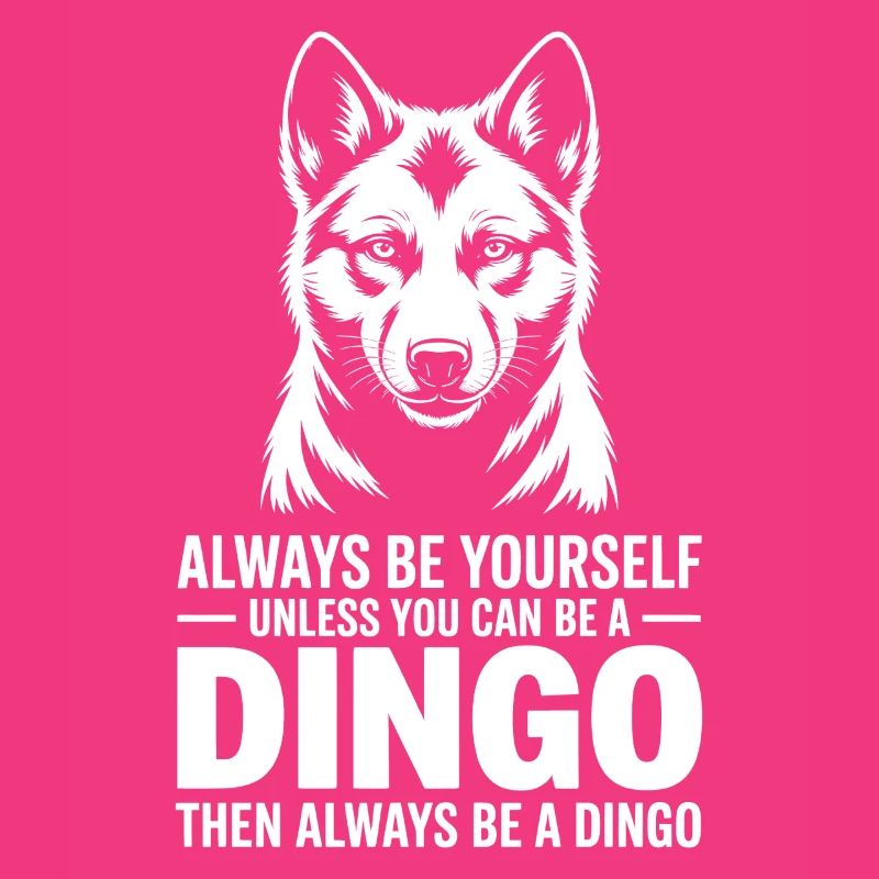 Dingo Sayings Dingos Funny Dingo Gift