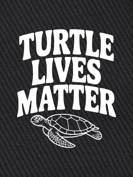 Turtle Lives Matter