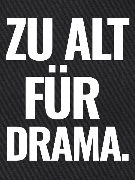 Zu Alt Für Drama