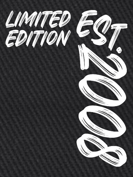 Limited Edition Est. 2008