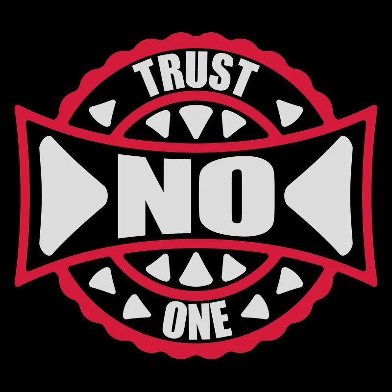 trust no one Zitat