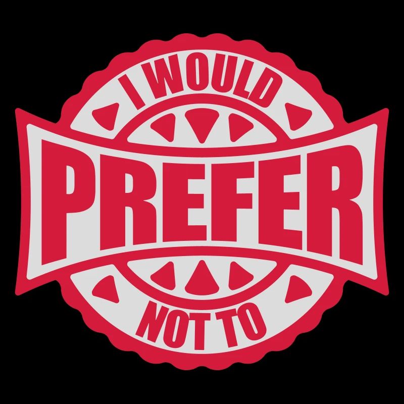I prefer not to