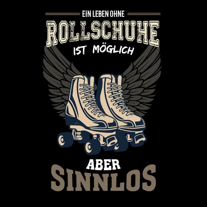 Rollschuhe Leben sinnlos Geschenk
