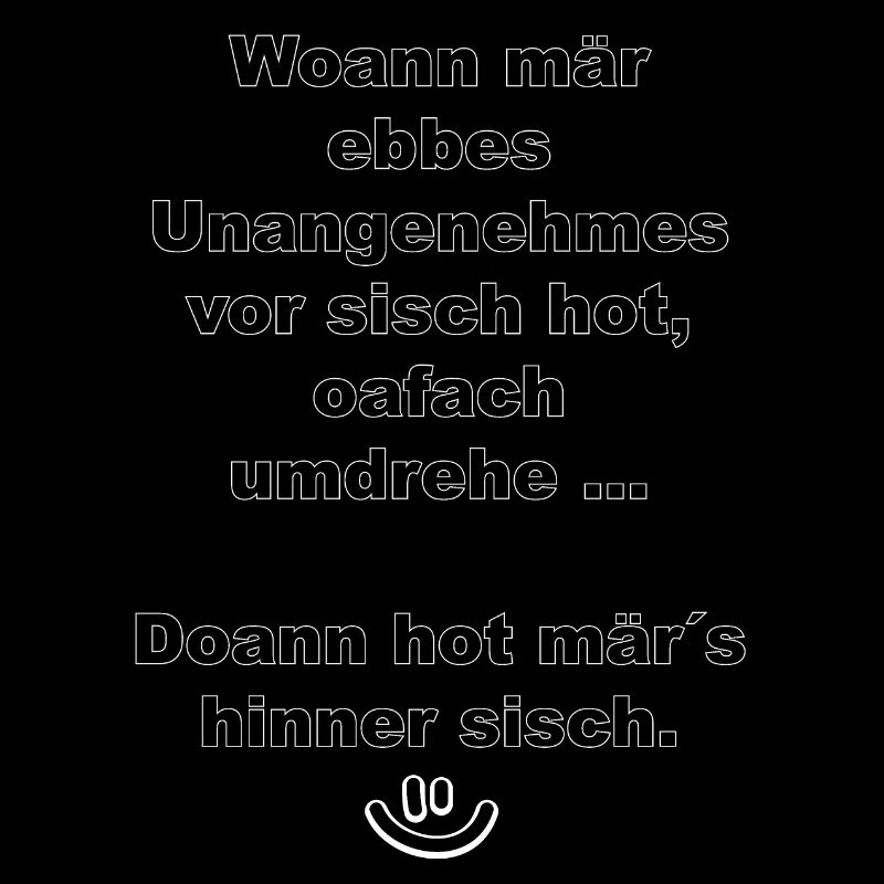 Woann mär ebbes ...