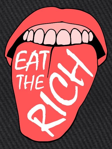 Eat the rich