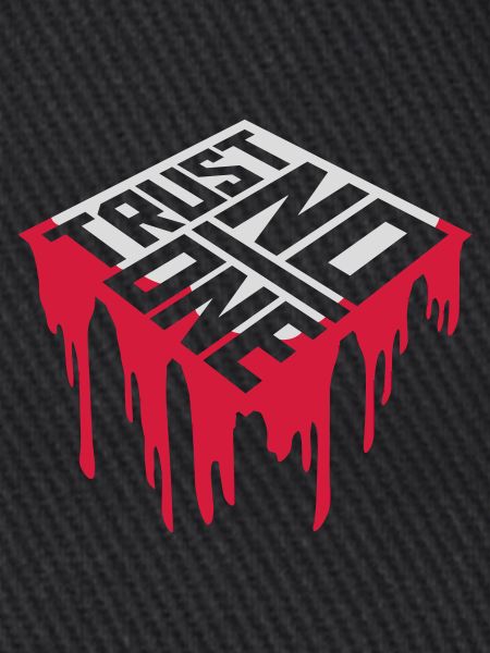 trust no one Zitat