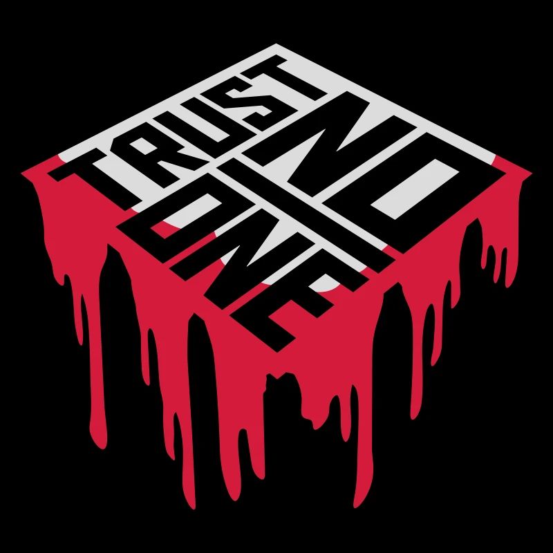 trust no one Zitat