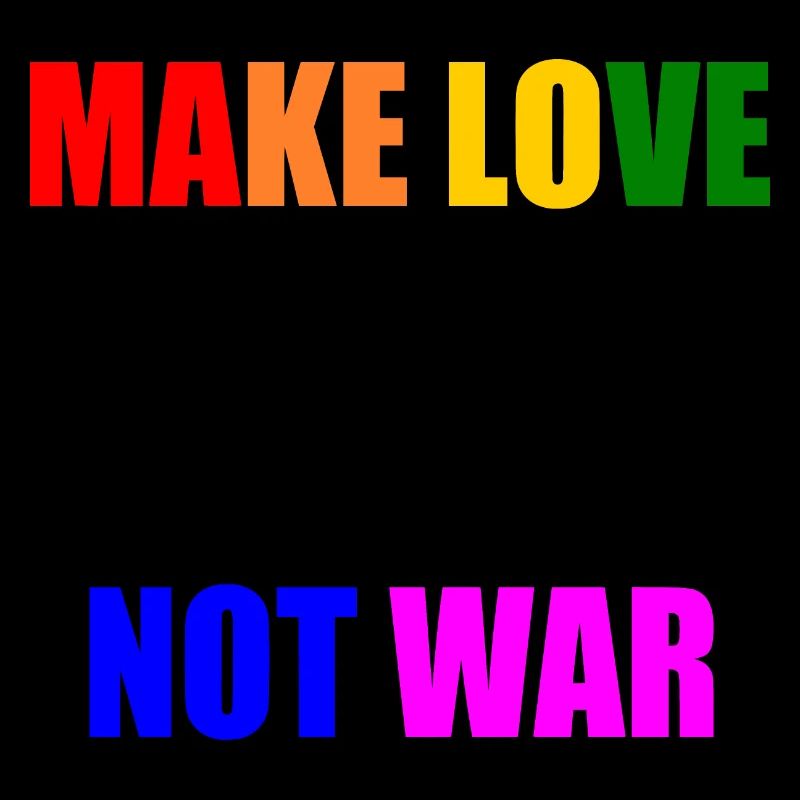 Make love not war