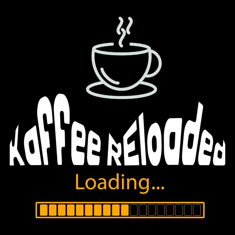"kaffee reloaded"