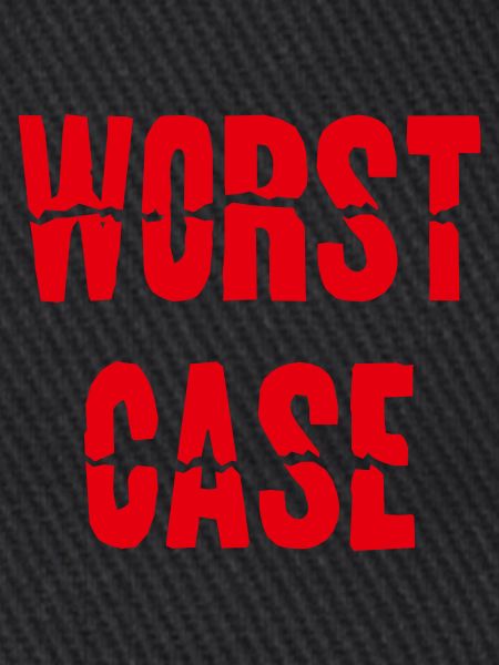 Worst Case