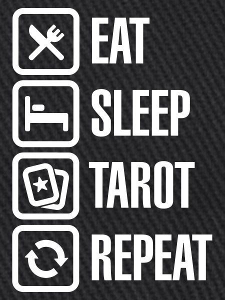 Eat Sleep Tarot Repeat