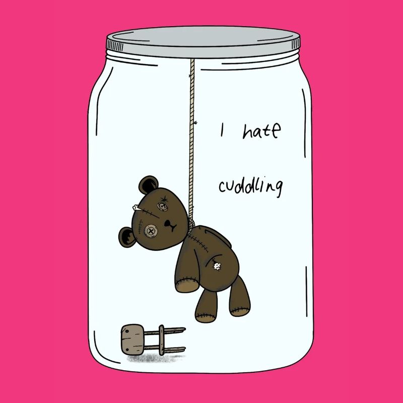 I hate cuddlIng