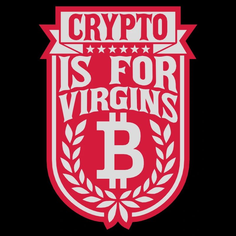 crypto is for virgins