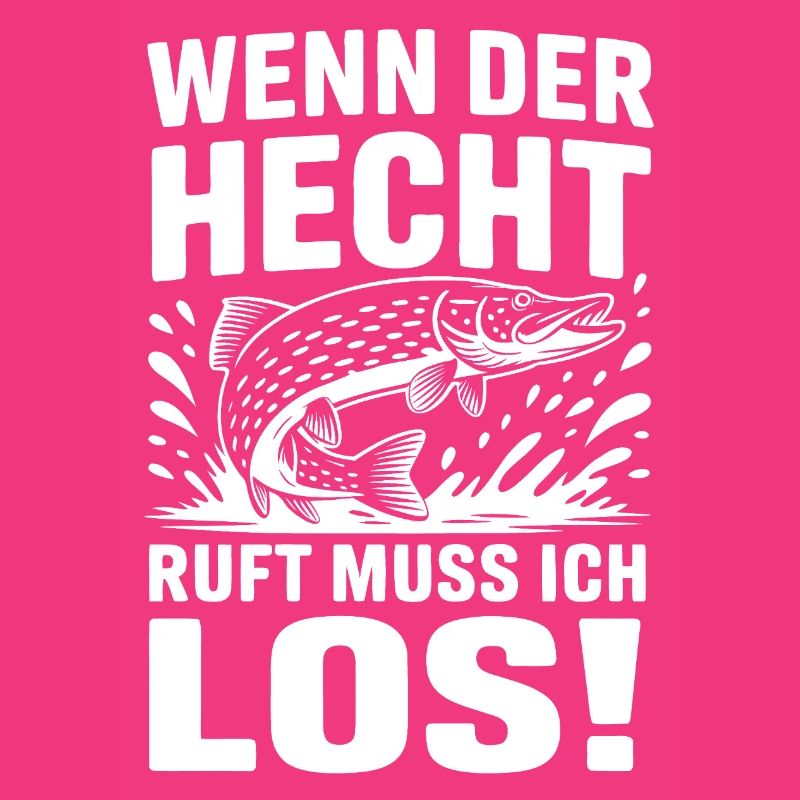 Der Hecht ruft!