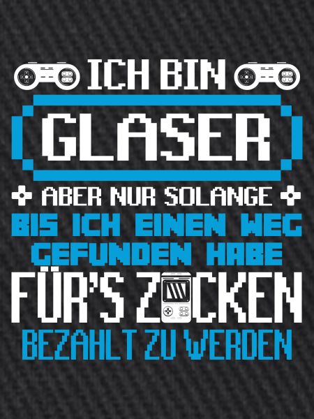GLASER - Gamer