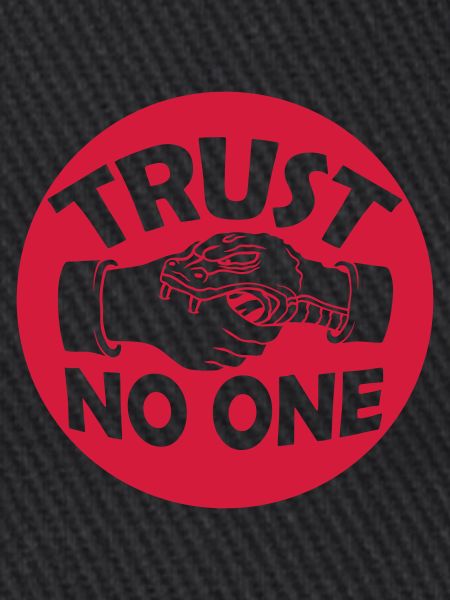 trust no one Zitat