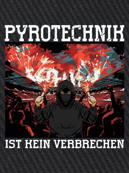 Pyrotechnik ist kein Verbrechen