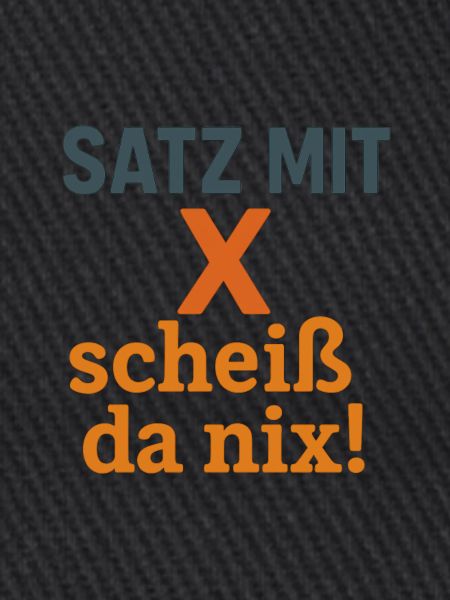 Satz mit X