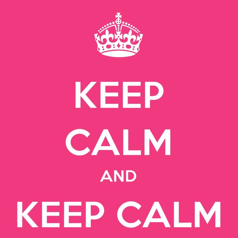 Keep calm and Keep calm