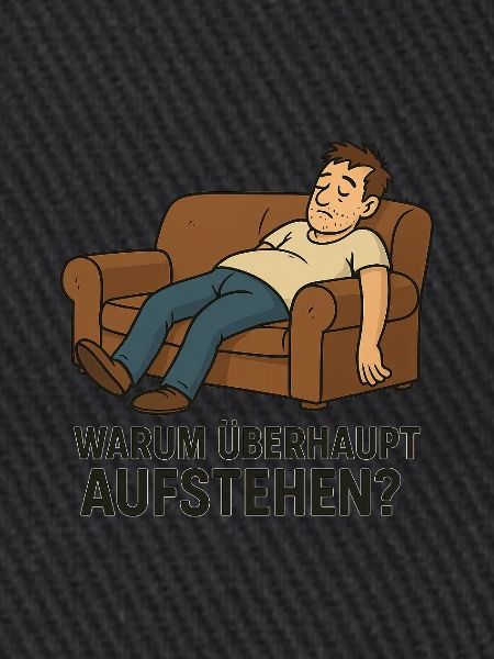 Warum überhaupt aufstehen?