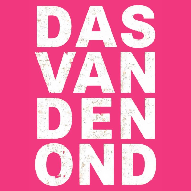Das van den ond. Antwerp dialect Shirts