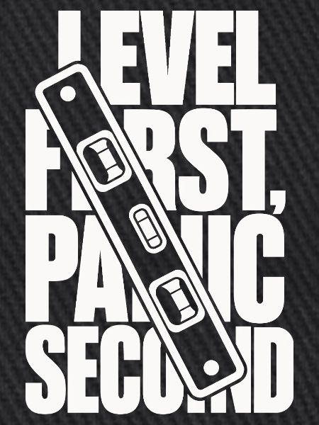 Wasserwaage – Level First, Panic Second