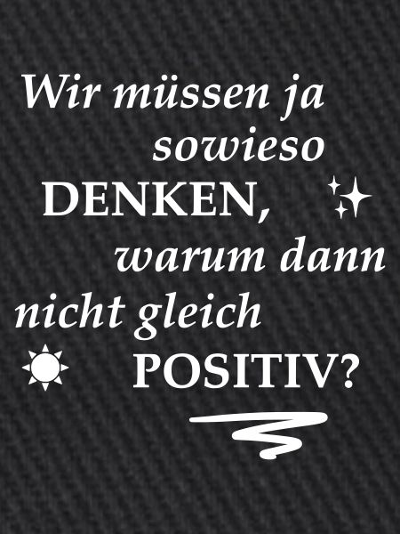 Spruch positiv denken