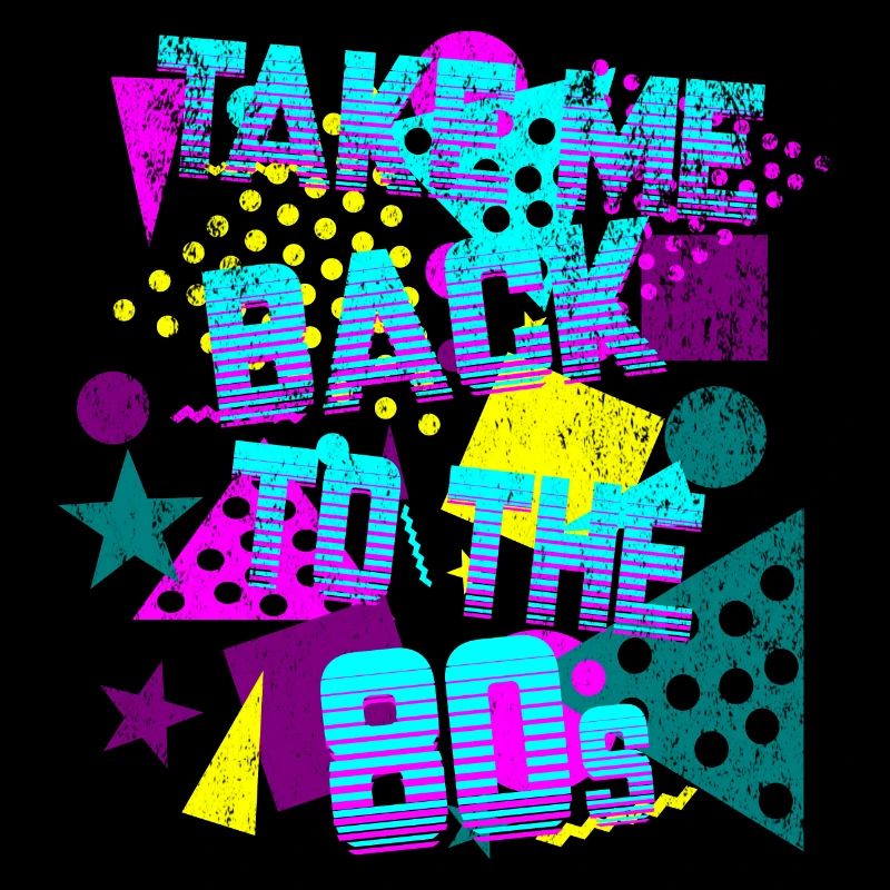 Take Me Back to 80's