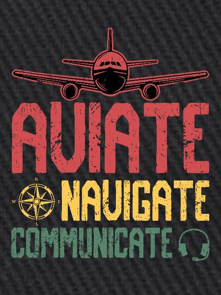 Aviate Navigate Communicate