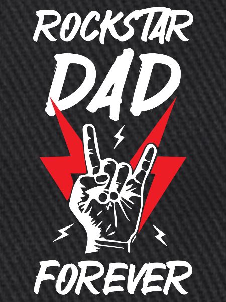 Rockstars Dad Forever