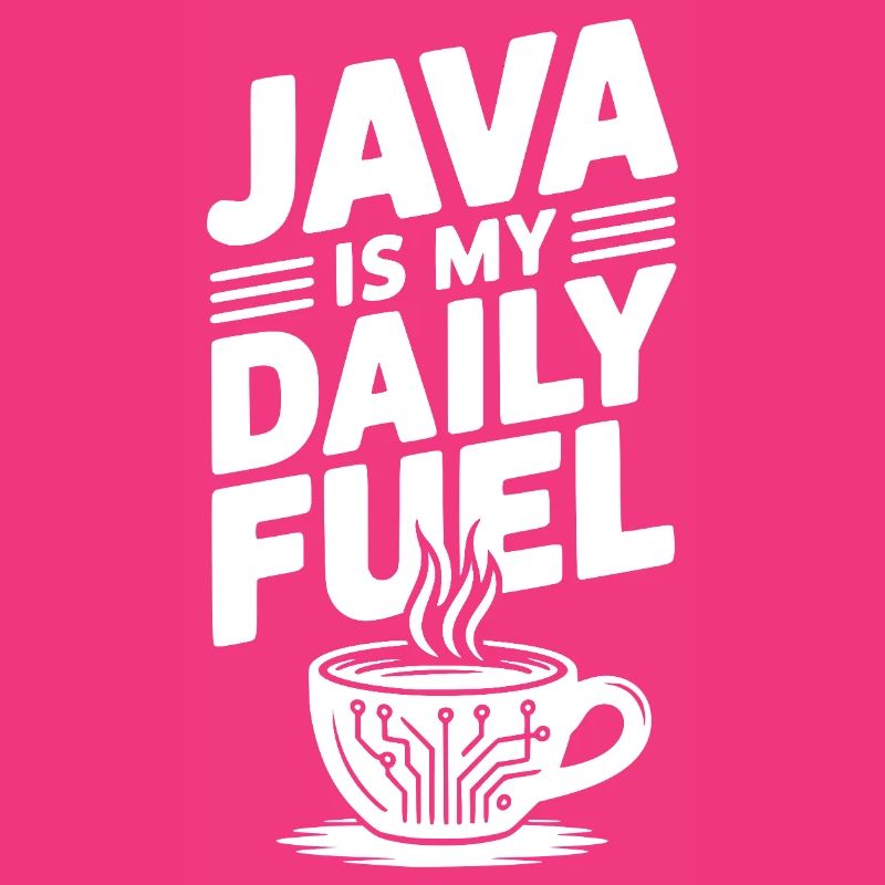 Java is My Daily Fuel