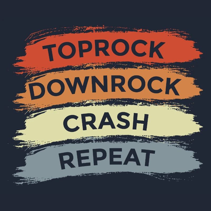 Toprock Downrock Crash Repeat