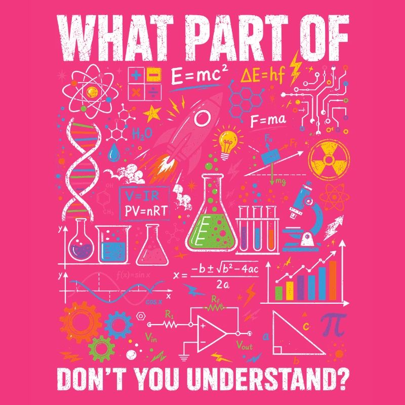 Physics Math Science Saying Shirt