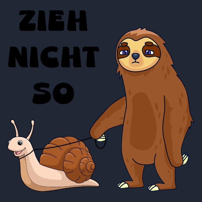 Don't pull a snail and a sloth