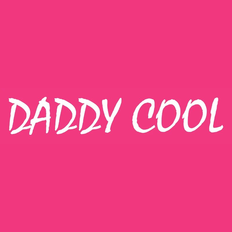 Daddy cool