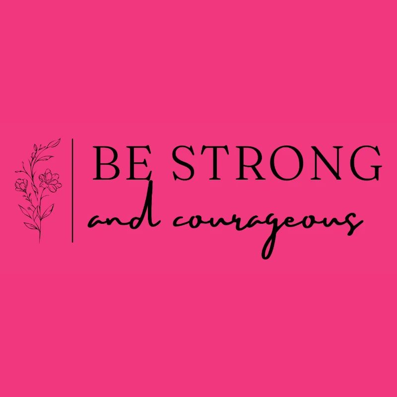 Strong and courageous