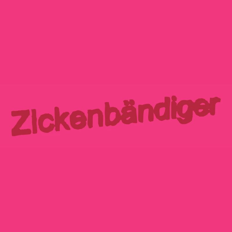 ZickenBändiger