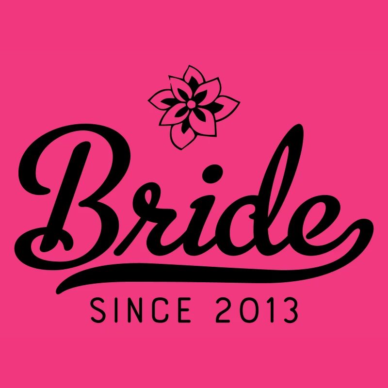 Bride since 2013